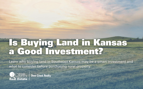 Is Buying Land in Southeast Kansas a Good Investment?